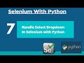 #7 How To Handle Dropdown with Select In Selenium With Python- Selenium Webdriver Tutorial  Python
