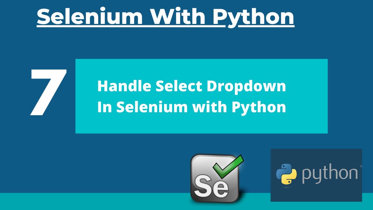 #7 How To Handle Dropdown With Select In Selenium With Python- Selenium ...