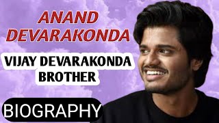 Anand Devarakonda Biography | Vijay Devarakonda Brother,Movies,Interview,Lifestyle,Name,Speech,Award