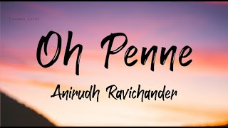 Oh Penne Lyrics -  Vannakkam Chennai | Anirudh Ravichander | Vishal Dadlani