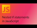 JavaScript 2021 Tutorial 16 - Nested if statements