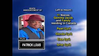 Patrick Louis ~ Long Obituary
