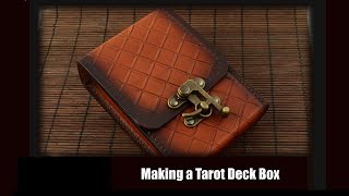 Making a Leather Box For Tarot Deck ( 18 minutes)