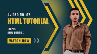 HTML Tutorial: Html Entities. (Tutorial#7)