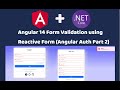 Angular 14 Reactive Form Validation | Angular Project | Authentication & Authorization Part 2 |