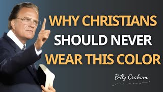 Do Not Wear This Color – Witches Use It to Mark You | Billy Graham | faith motivation