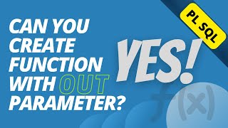 Create function with OUT parameter (Oracle SQL PLSQL Tricky Interview Questions)