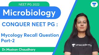 Conquer NEET PG 2022: Mycology Recall Question P 2 | Microbiology | Let's Crack NEET PG | Dr.Muskan