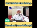 Saat MALAIKAT MAUT datang mencabut NYAWA! - Ustaz Wadi Annuar