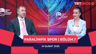 Paralimpik Spor 7. Bölüm - Konuk: Türkiye Judo Federasyonu Başkanı Sezer Huysuz