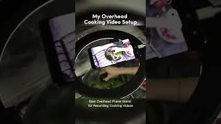 How to Shoot Cooking Video for YouTube - Best Overhead Phone Stand with Ring Light and Scissor Arm