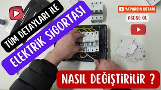 Sigorta Nasıl Değiştirilir - Şalter Nasıl Değiştirilir ?