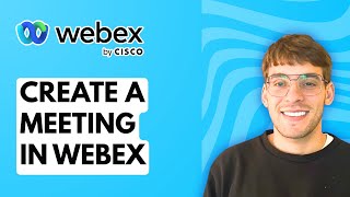 How to Create a Meeting in Webex [2026 Full Guide]