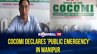 COCOMI DECLARES 'PUBLIC EMERGENCY' IN MANIPUR