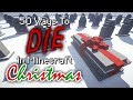 50 Ways to Expire in Minecraft - Christmas Edition 50 Ways to Expire in Minecraft - Christmas Edition