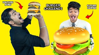 Future HARISH😱 vs Youtube SUBU😍 - Burger making Challenge🔥💯