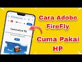 Cara Edit Foto Di ADOBE FIREFLY Gratis Pakai HP Android Terbaru 2023