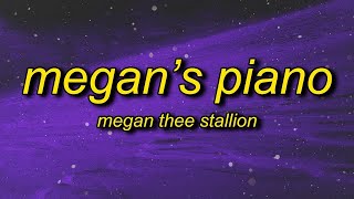 [1 HOUR 🕐] Megan Thee Stallion - Megan's Piano (Lyrics) |  don't call me sis cause i'm not your si