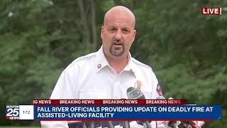 WATCH LIVE: Fall River fire chief gives update on blaze that killed 10 at assisted-living home.