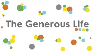 The Generous Life 1 - Awareness