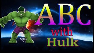 The ABC song-Hulk ABC Songs | INCREDIBLE HULK Alphabet Song | Hulk ABCD Rhymes
