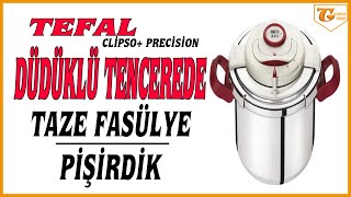 TEFAL DÜDÜKLÜ TENCERE KULLANIMI l TEFAL CLİPSO+ PRECİSİON  l