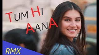 TUM HI AANA (Marjaavaan)😍😢😢 full song rmx video