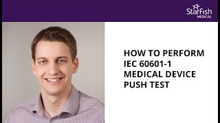 How to Perform an IEC-60601-1 Medical Device Push Test