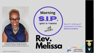 Morning SIP with Rev. Melissa - 2/21/2025 - Replay Series: Unwant - How To Unwant What You Want