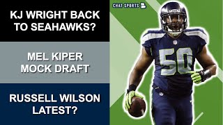 Seattle Seahawks Rumors On KJ Wright Return, Mel Kiper NFL Mock Draft And Russell Wilson Future?