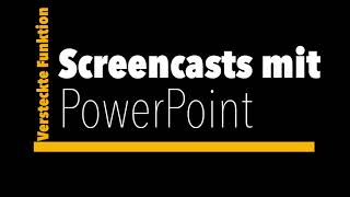 Screencasts mit PowerPoint produzieren