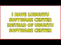 Ubuntu: I have Lubuntu Software Center instead of Ubuntu Software Center