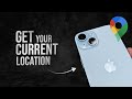 How to Get Your Current Location on Google Maps with iPhone (tutorial)