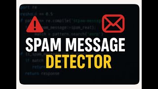 Spam Message Detector using Python | Machine Learning Project