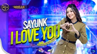 Sayunk I Love You - Difarina Indra Adella - Om Adella