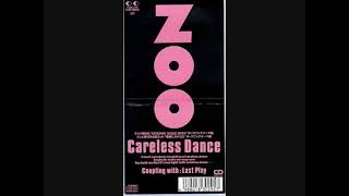 ZOO　Careless Dance