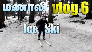 Low Cost SKING in Manali | மணாலி பயணம் | Tamil Travel Vlog