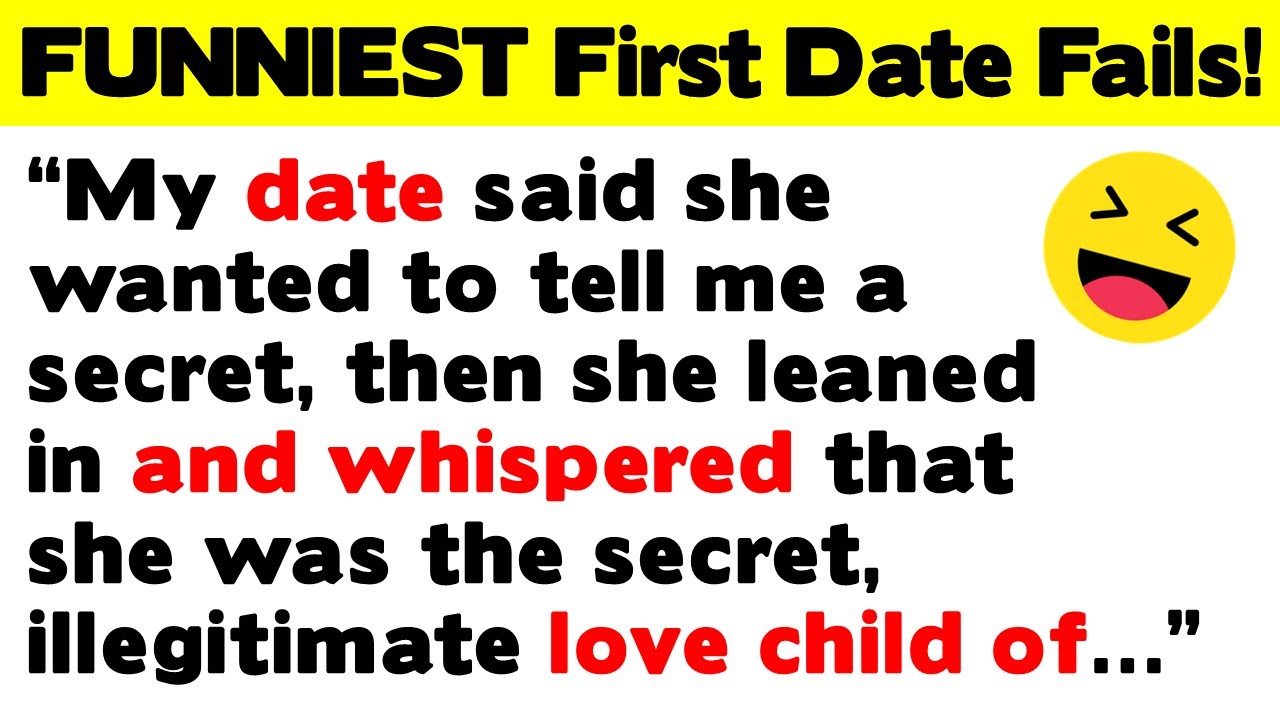 Funniest Dumbest Wildest First Date Fails Youtube