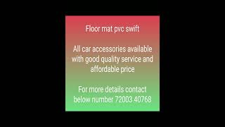 Floor mat pvc swift ( Chennai ) #car #genuineaccessories #caraccessoriesshop #vehicleaccessories