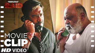 Tum Bhi Uska Hulia Bigaadana! | Raid | Movie Clip | Ajay Devgn | Ileana D'Cruz