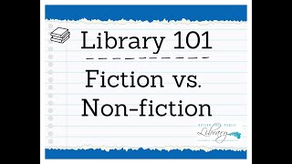 Library 101: Fiction vs. Non-fiction