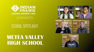 SCHOOL SPOTLIGHT: Metea Valley High School