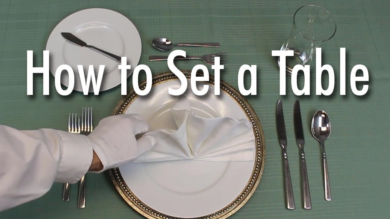 Learn How To Set A Formal Dinner Table - YouTube