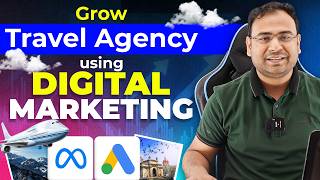 Grow Travel Agency business through Digital Marketing (Google/Facebook Ads & SEO)| Umar Tazkeer