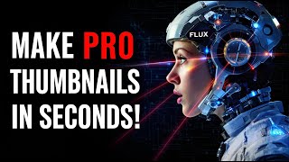 Make PRO Thumbnails With EASE Using AI! || Flux Pro Ultra, Recraft, Ideogram Comparison