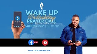 Wednesday Prayer Call 1-8-25 (6:00am)