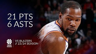 Kevin Durant 21 pts 6 asts vs Blazers 23/24 season
