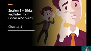 Session 2 - Ethics and Integrity