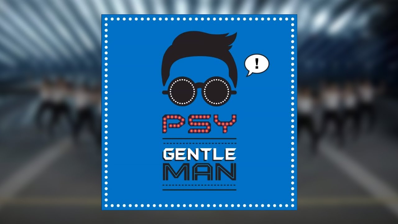 Psy Gentleman Instrumental Youtube Psy Gentleman Instrumental Youtube