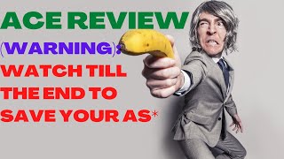 ACE REVIEW| Ace Reviews| (Make Money Online)| Warning: Watch Till The End To Save Yor As* :) :) :)